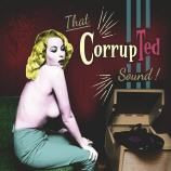 Corrupted - That CorrupTed Sound