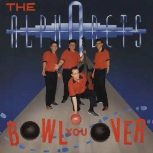 Alphabets, The - Bowl You Over