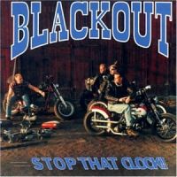 Blackout - Stop That Clock!!