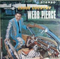 Webb Pierce - Cross Country