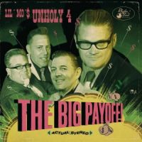 Lil' Mo & The Unholy 4 - The Big Payoff!