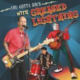 Greased Lightning - You Gotta Rock With