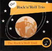 Rock n Roll Trio, The - The Rock n Roll Trail