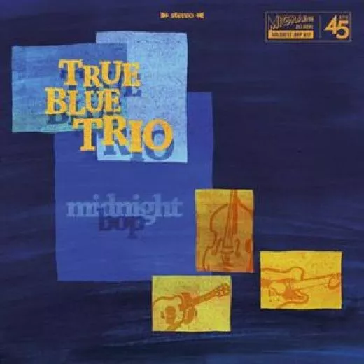 True Blue Trio - Midnight Bop