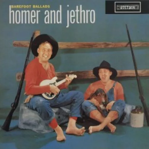 Homer and Jethro - Barefoot Ballads
