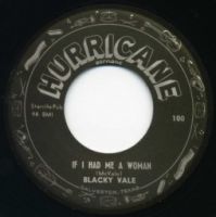 Blacky Vale - If I Had Me A Woman