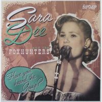 Sara Dee and the Foxhunters - Have You Heard The Gossip?
