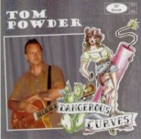 Tom Powder - Dangerous Curves Tom Powder - Dangerous Curves