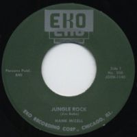 Hank Mizell - Jungle Rock Hank Mizell - Jungle Rock