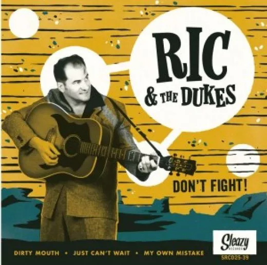 Ric and The Dukes - Don't Fight!