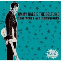 Jimmy Dale and The Beltline - Heartaches and Honkytonks