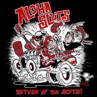 Aloha Sluts - Return Of The Sluts
