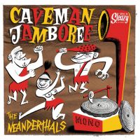 Neanderthals, The - Caveman Jamboree