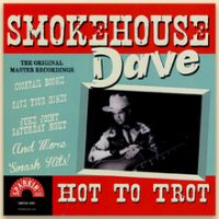 Smokehouse Dave - Hot To Trot