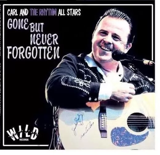 Carl and The Rhythm All Stars - Gone But Not Forgotten