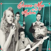 Sharna-Mae and The Mayhems - Love Drunk