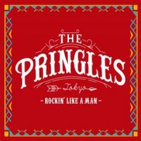 Pringles, The - Rockin' Like A Man
