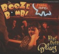Booze Bombs, The - Hang Over Blues