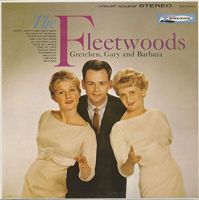 Fleetwoods, The - Gretchen, Gary and Barbara