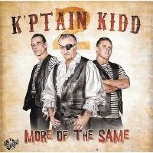 K'Ptain Kidd - More Of The Same