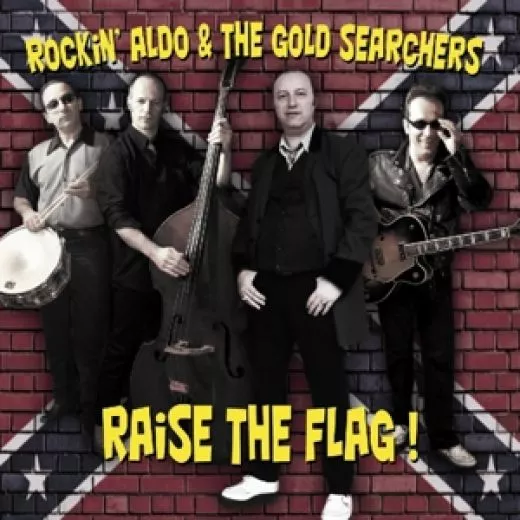 Rockin' Aldo & The Gold Searchers - Raise The Flag!