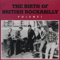 V/A - The Birth Of British Rockabilly Vol. 1