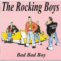 Rocking Boys, The - Bad Bad Boy