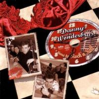 Danny & The Wonderbras - It's Time To Rock'n'Roll
