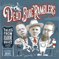 Dead Bone Ramblers - Tales From Deadbone Valley