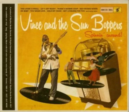 Vince and The Sun Boppers - Spinnin' Around!