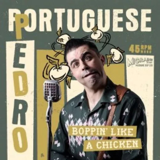 Portuguese Pedro - Boppin' Like A Chicken