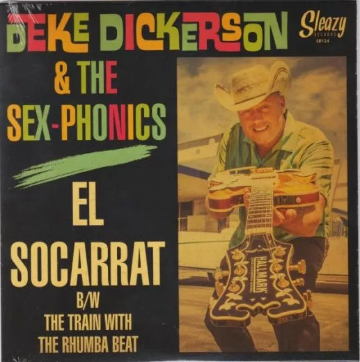 Deke Dickerson & The Sex-Phonics - El Socarrat