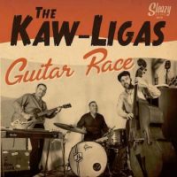 Kaw-Ligas, The - Guitar Race