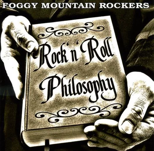 Foggy Mountain Rockers - Rock'n'Roll Philosophy