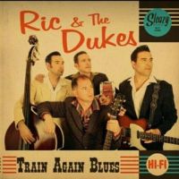 Ric & The Dukes - Train Again Blues