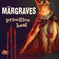 Margraves, The - Primitive Beat Margraves, The - Primitive Beat