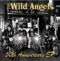 Wild Angels - 50th Anniversary EP