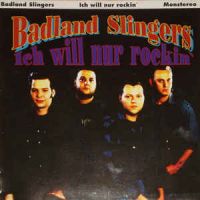Badland Slingers - Ich will nur rockin