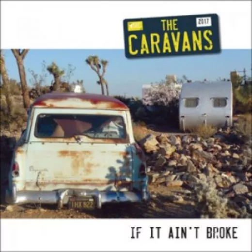 Caravans, The - If It Ain't Broke