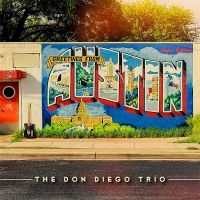 Don Diego Trio, The - Greetings From Austin