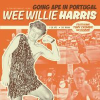 Wee Willie Harris - I Go Ape