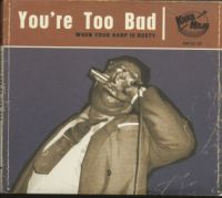 V/A - Youre Too Bad