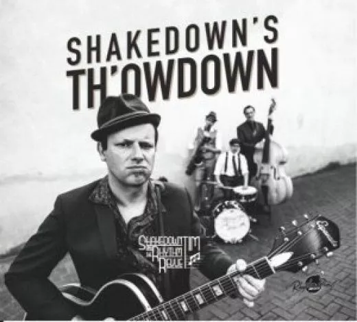 Shakedown Tim & The Rhythm Revue - Shakedown's Th'owdown