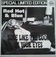 Red Hot n Blue - Sure Like The Look In Your Eyes