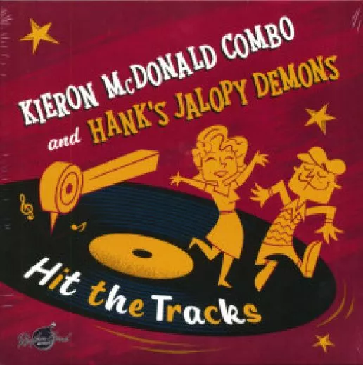 Kieron McDonald Combo and Hank's Jalopy Demons - Hit The Tracks