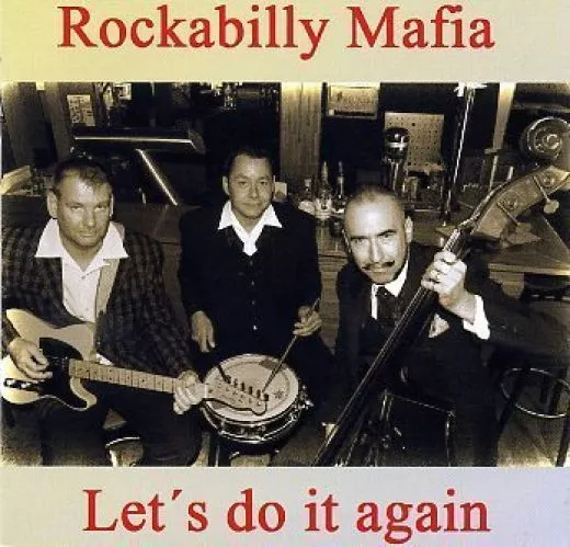 Rockabilly Mafia - Let's Do It Again