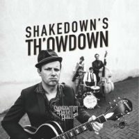 Shakedown Tim and The Rhythm Revue - Shakedown's Th'owdown Shakedown Tim and The Rhythm Revue - Shakedown's Th'owdown