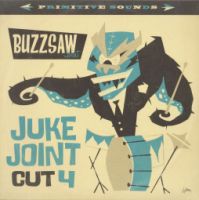 V/A - Buzzsaw Joint Juke Joint Cut 4