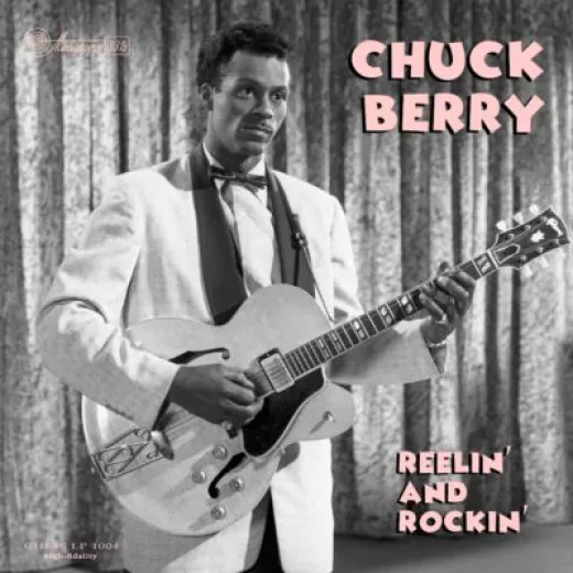 Chuck Berry - Reelin' And Rockin'