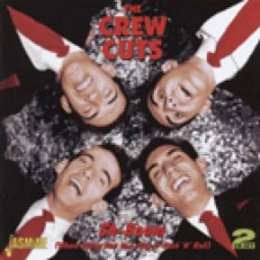 Crew Cuts, The - Sh-Boom